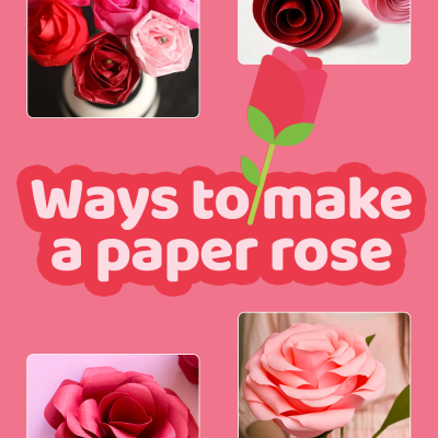 21 moduri simple de a face un trandafir de hârtie