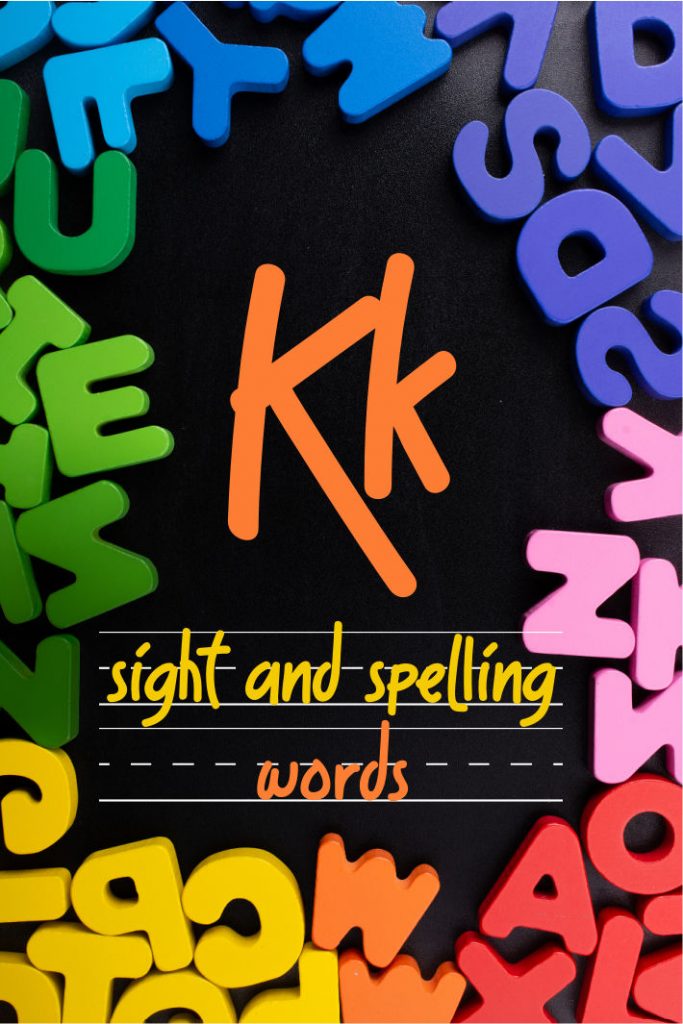 قائمة الكلمات الإملائية والمرئية - الحرف K